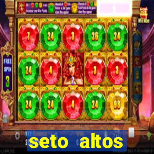 seto altos parametros significado